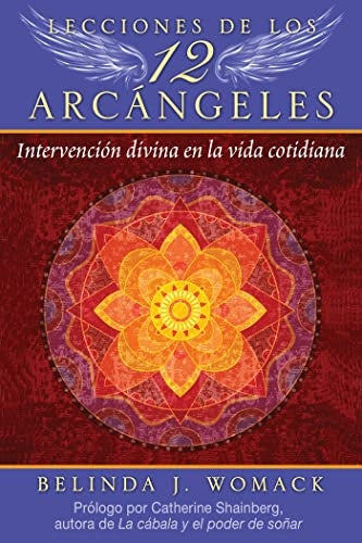 LECCONES DE LOS 12 ARCANGELES | Inner Traditions en Español