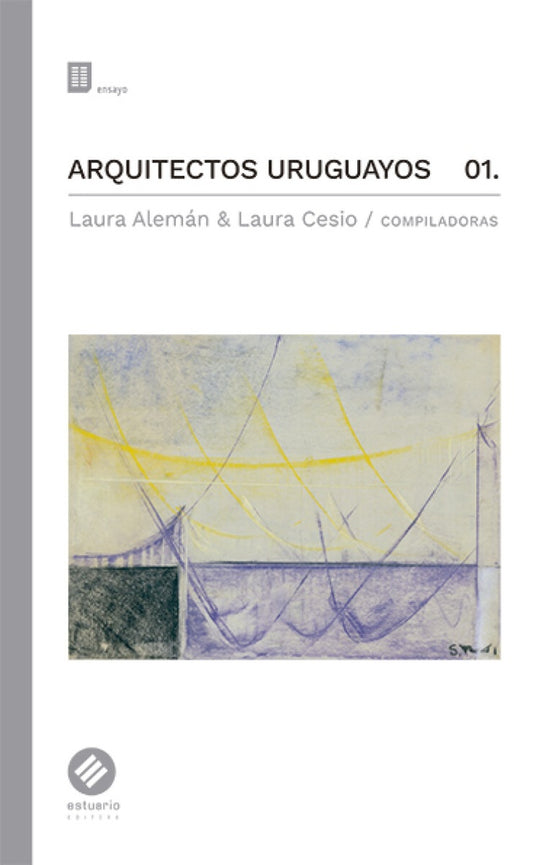 ARQUITECTOS URUGUAYOS 01. | LAURA ALEMAN
