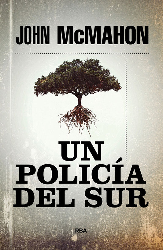 UN POLICIA DEL SUR | John McMahon