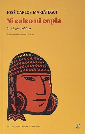 NI CALCO NI COPIA (Nuevo) | JOSÉ CARLOS MARIÁTEGUI