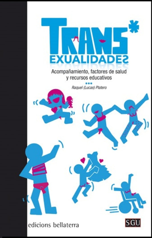 TRANS*EXUALIDADES (Nuevo) | RAQUEL (LUCAS) PLATERO