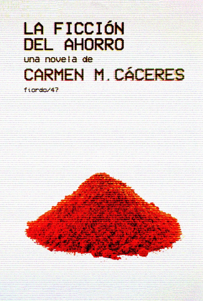 LA FICCION DEL AHORRO | Carmen caceres