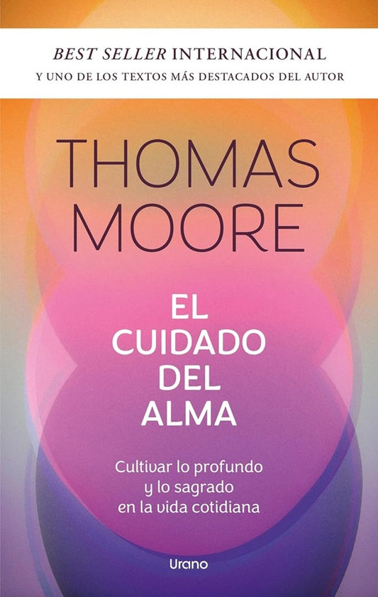 EL CUIDADO DEL ALMA | THOMAS MOORE