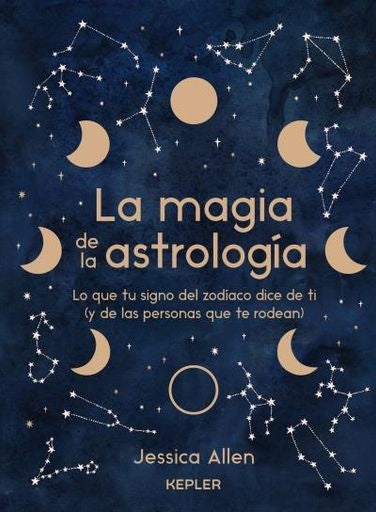 LA MAGIA DE LA ASTROLOGIA | Jeswsica Allen