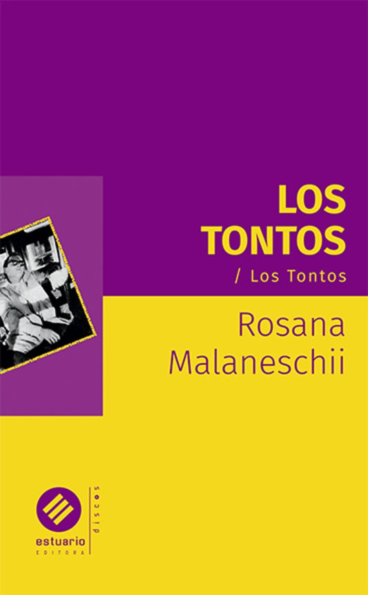LOS TONTOS  | ROSANA MALANESCHII