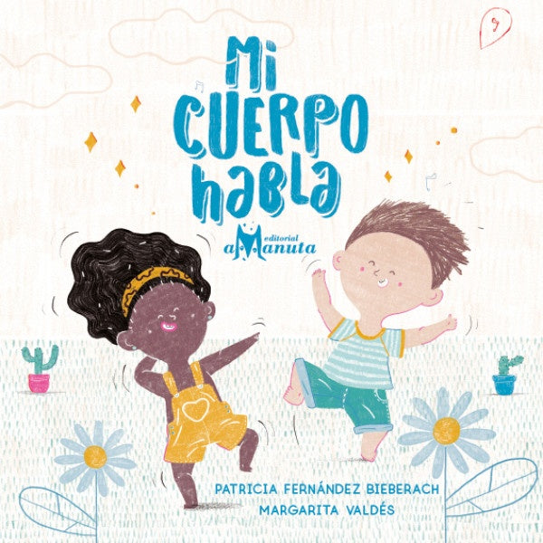MI CUERPO HABLA (Nuevo) | PATRICIA FERNÁNDEZ / MARGARITA VALDÉS (ILUST.)