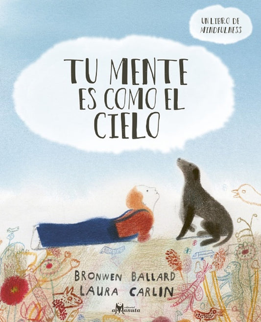 TU MENTE ES COMO EL CIELO (Nuevo) | BRONWEN BALLARD / LAURA CARLIN (ILUS.)