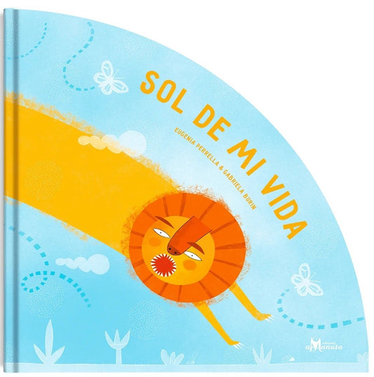 SOL DE MI VIDA (Nuevo) | EUGENIA PERELLA / GABRIELA BURIN (ILUS.)