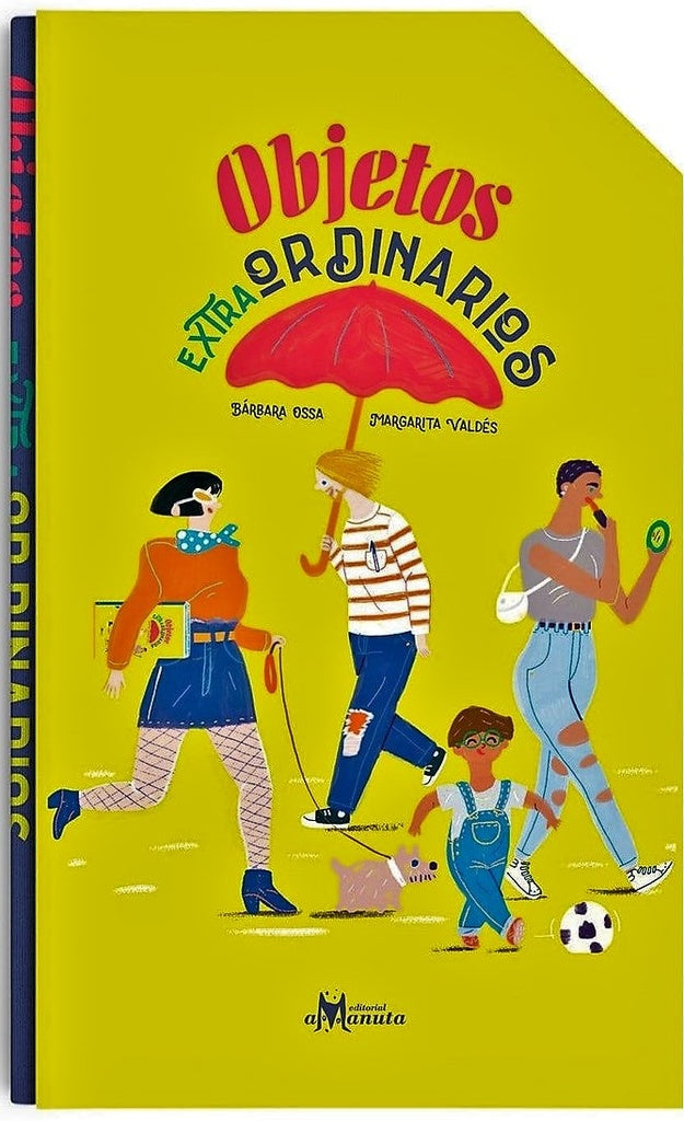 OBJETOS EXTRAORDINARIOS (Nuevo) | BÁRBARA OSSA / MARGARITA VALDÉS (ILUS.)