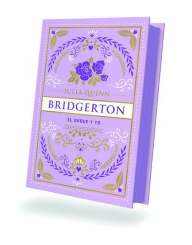 EL DUQUE Y YO (BRIDGERTON 1) | JULIA QUINN