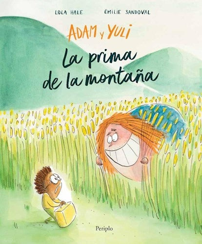 ADAM Y YULI. LA PRIMA DE LA MONTAÑA (Nuevo) | LOLA HALE / ÉMILIE SANDOVAL (ILUS.)