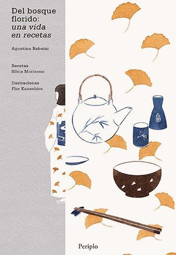 DEL BOSQUE FLORIDO: UNA VIDA EN RECETAS (Nuevo) | AGUSTINA RABAINI