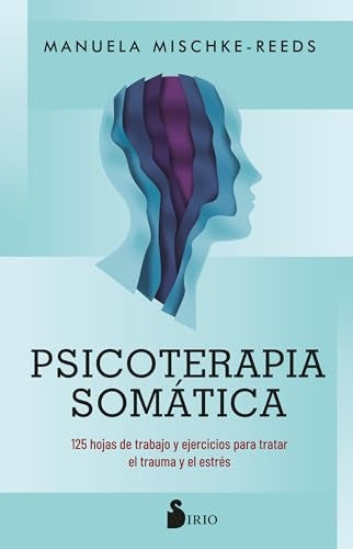 PSICOTERAPIA SOMATICA  | MANUELA  MISCHKE-REEDS