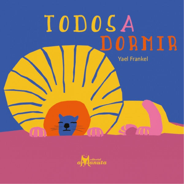 TODOS A DORMIR (Nuevo) | Natalia Romero/Yael Frankel