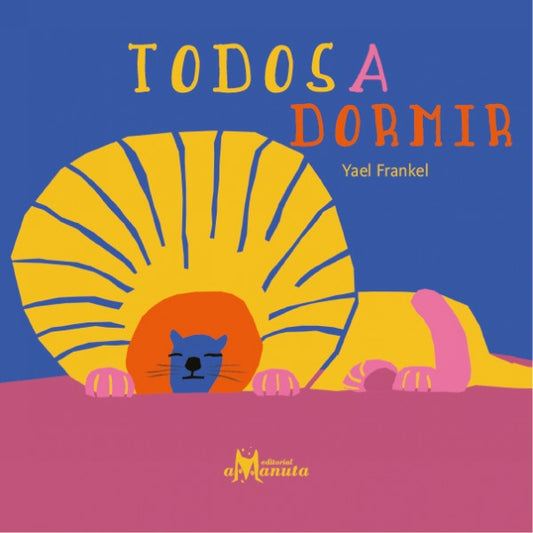 TODOS A DORMIR (Nuevo) | Natalia Romero/Yael Frankel