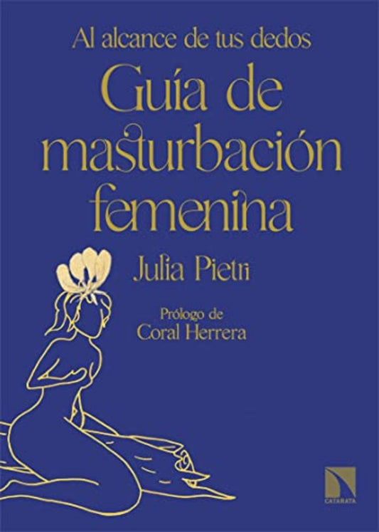 GUIA DE MASTURBACION FEMENINA | Julia Pietri