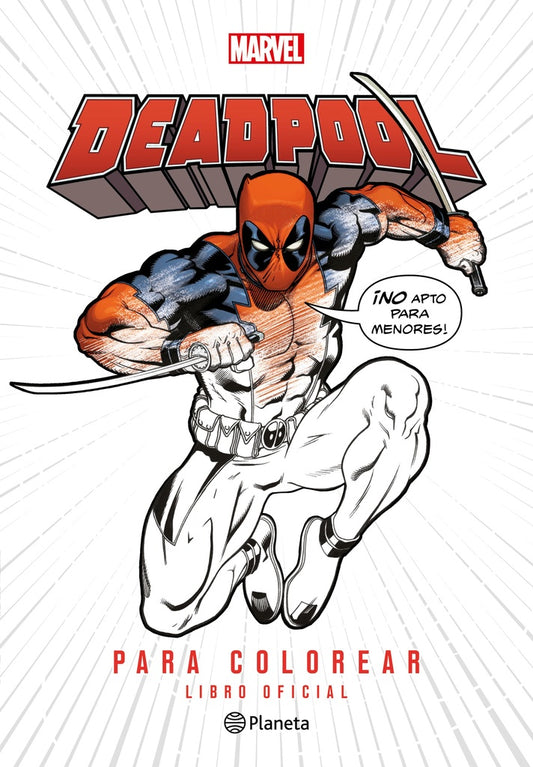 DEADPOOL PARA COLOREAR | VARIOS AUTORES