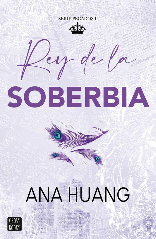 PECADOS 2. REY DE LA SOBERBIA | Ana Huang