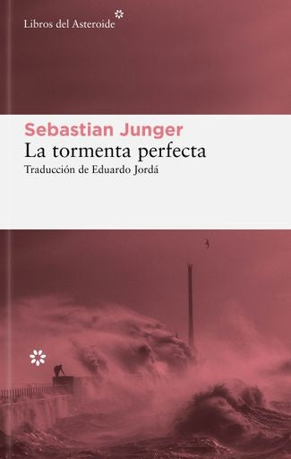 LA TORMENTA PERFECTA | Sebastian Junger