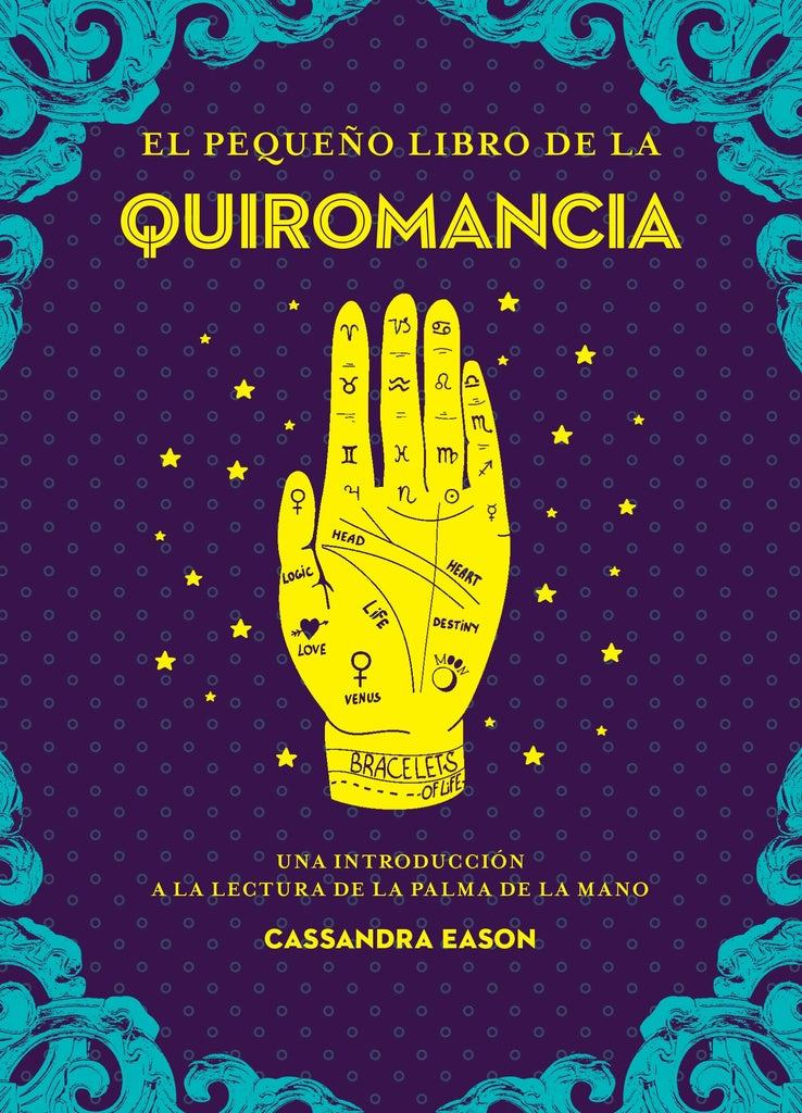 EL PEQUEÑO LIBRO DE LA QUIROMANCIA  | Cassandra  Eason