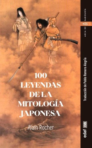 100 LEYENDAS DE LA MITOLOGIA JAPONESA | Alain Rocher