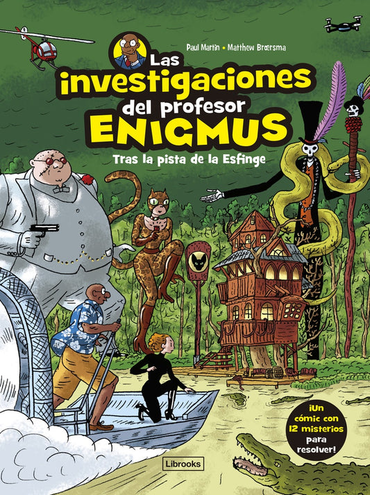 INVESTIGACIONES DEL PROFESOR ENIGMUS 2, LAS (Nuevo) | PAUL MARTIN / MATTHEW BROERSMA
