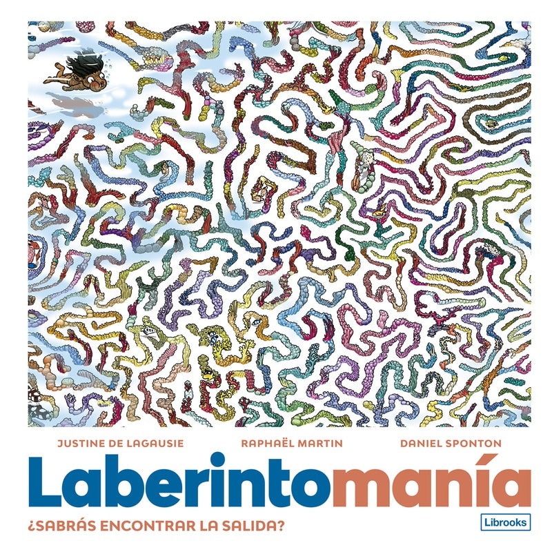 LABERINTOMANÍA. ¿SABRÁS ENCONTRAR LA SALIDA? (Nuevo) | Margo Glantz / VV AA