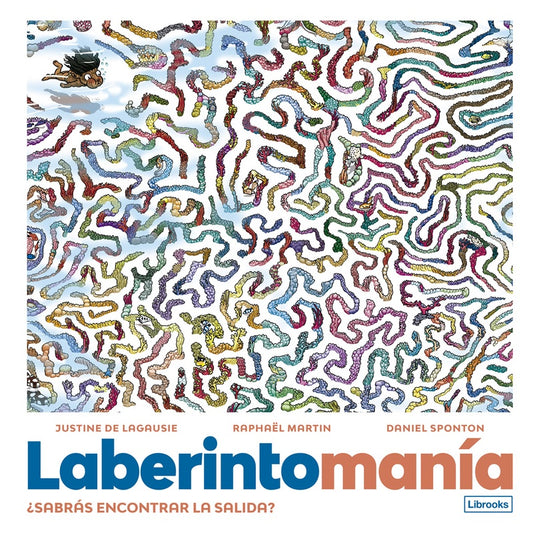 LABERINTOMANÍA. ¿SABRÁS ENCONTRAR LA SALIDA? (Nuevo) | Margo Glantz / VV AA