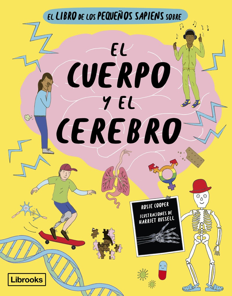 LIBRO DE LOS PEQUEÑOS SAPIENS SOBRE EL CUERPO Y EL CEREBRO, EL (Nuevo) | ROSIE COOPER / HARRIET RUSSELL (ILUS.)