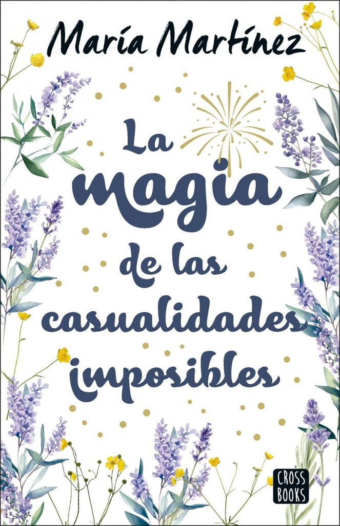 LA MAGIA DE LAS CASUALIDAD IMPOSIBLES | MARÍA ÁNGELES / VALLES MARTÍNEZ  MIG CEA D´ANCONA