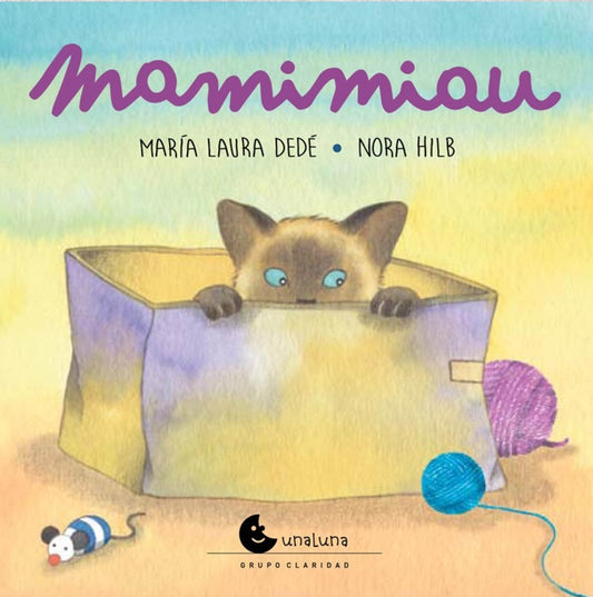 MAMIMIAU (Nuevo) | MARÍA LAURA DEDÉ / NORA HILB (ILUST.)