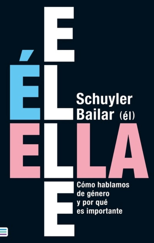 EL ELLA ELLE | Schuyler Bailar
