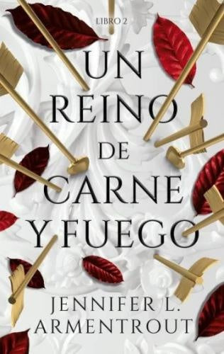 UN REINO DE CARNE Y FUEGO | JENNIFER L. ARMENTROUT