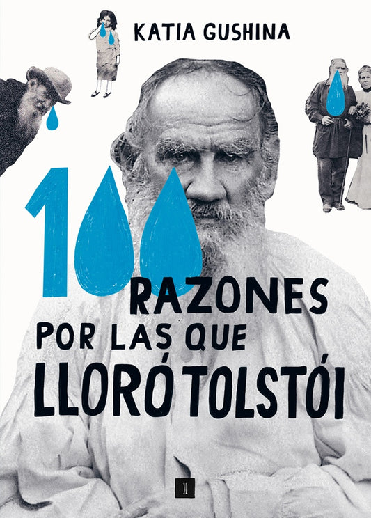 100 RAZONES POR LAS QUE LLORÓ TOLSTÓI (Nuevo) | KATIA GUSHINA