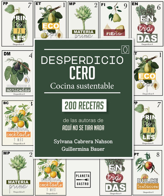 DESPERDICIO CERO | Sylvana Cabrera Nahson - Guillermina Bauer