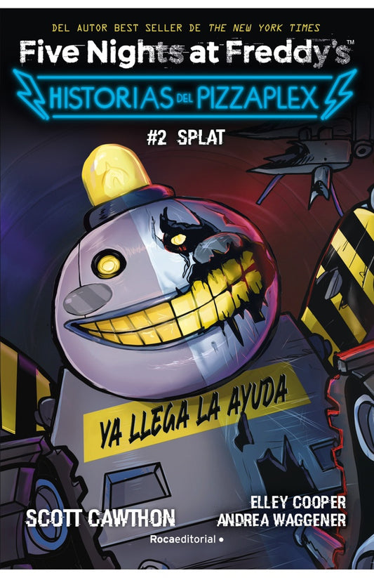 FIVE NIGHTS AT FREDDYS HISTORIAS DE PIZZAPLEX | Scott Cawthon Elley Cooper Andrea Waggener