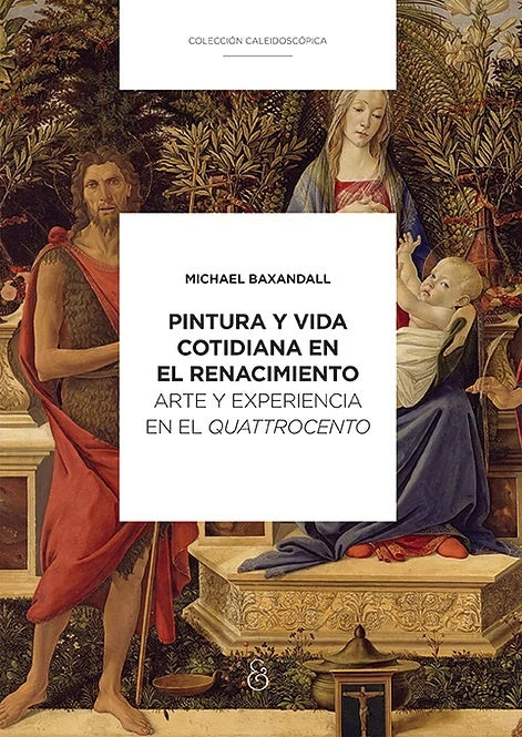 PINTURA Y VIDA COTIDIANA EN EL RENACIMIENTO | Michael Baxandall