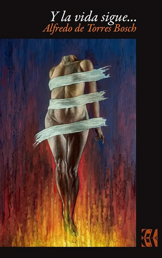 Y LA VIDA SIGUE | Alfredo de Torres Bosch