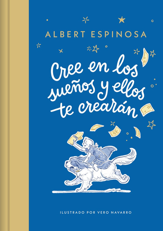 CREE EN LOS SUEÑOS Y ELLOS TE CREARAN | Albert Espinosa