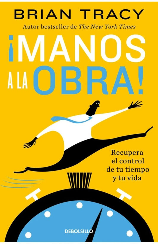 MANOS A LA OBRA | BRIAN TRACY
