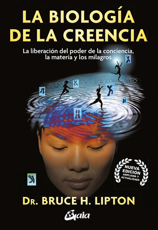 LA BIOLOGIA DE LA CREENCIA  | Dr BRUCE  H. LIPTON