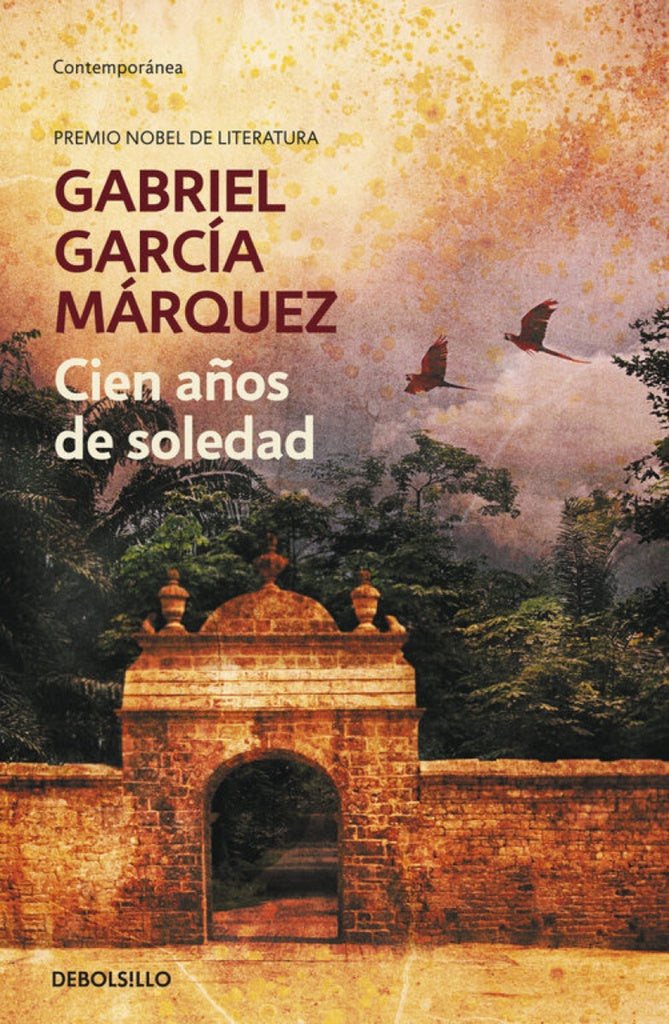 CIEN AÑOS DE SOLEDAD | GARCIA MARQUEZ GABRIEL