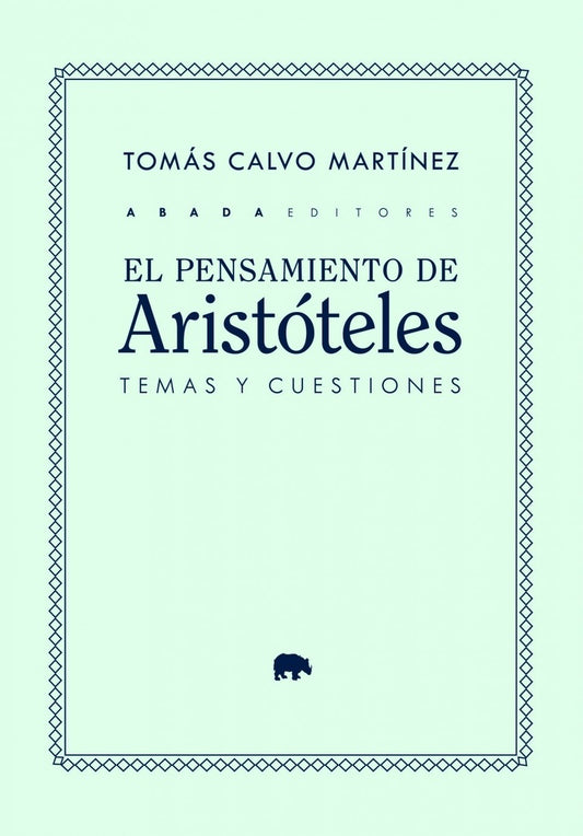 PENSAMIENTO DE ARISTÓTELES, EL (Nuevo) | TOMÁS CALVO MARTÍNEZ