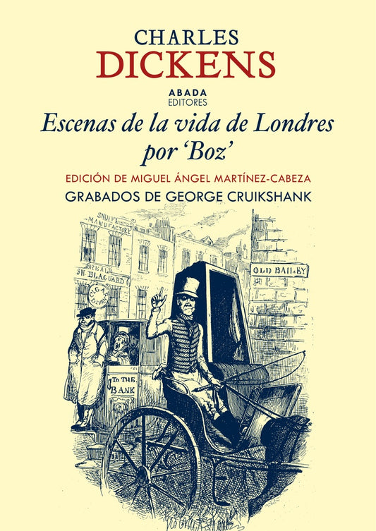 ESCENAS DE LA VIDA DE LONDRES POR "BOZ" (Nuevo) | Charles Dickens