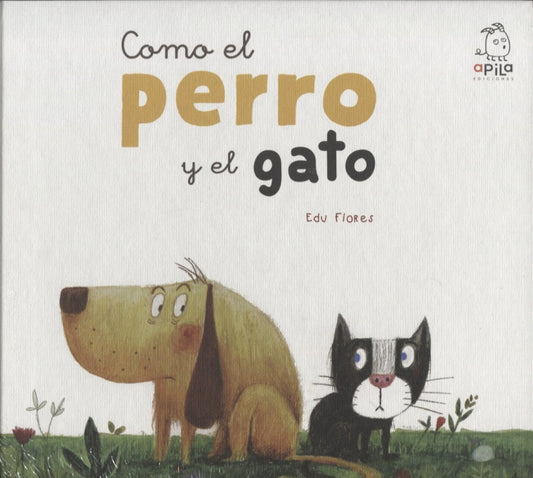 COMO EL PERRO Y EL GATO | EDU FLORES