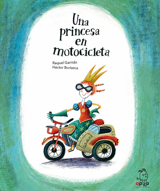 UNA PRINCESA EN MOTOCICLETA | Raquel Garrido