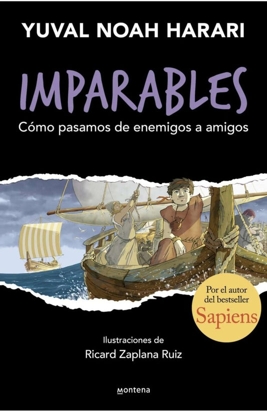 IMPARABLES 3. COMO PASAMOS DE ENEMIGOS A | Yuval Noah; Vandermeulen  David Harari