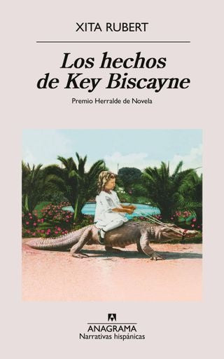 LOS HECHOS DE KEY BISCAYNE | Xita Rubert
