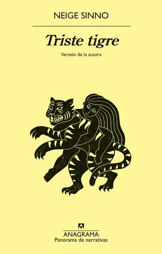 TRISTE TIGRE | Neige Sinno