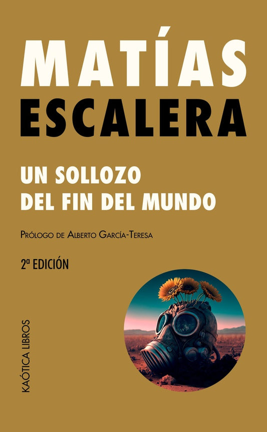 UN SOLLOZO DEL FIN DEL MUNDO (Nuevo) | MATÍAS ESCALERA